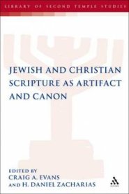 Jewish and Christian Scripture as Artifact and Canon