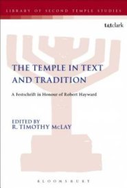 The Temple in Text and Tradition