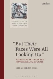 "But Their Faces Were All Looking Up": Author and Reader in the Protevangelium of James