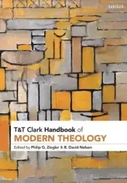 T&t Clark Handbook of Modern Theology