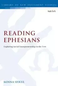 Reading Ephesians: Exploring Social Entrepreneurship in the Text