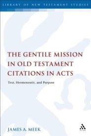 Gentile Mission In Old Testament Citations In Acts