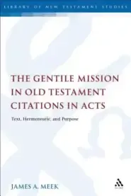 Gentile Mission In Old Testament Citations In Acts