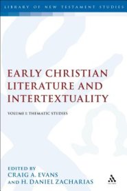 Early Christian Literature and Intertextuality: Volume 1: Thematic Studies