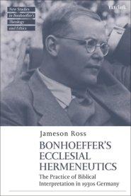 Bonhoeffer As Biblical Interpreter