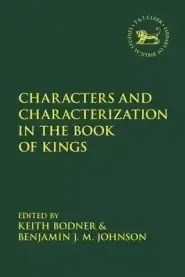 Characters and Characterization in the Book of Kings