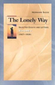 The Lonely Way: Selected Essays and Letters, Vol 1