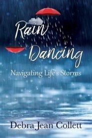 Rain Dancing: Navigating Life's Storms