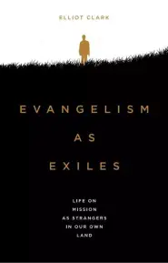 Evangelism As Exiles