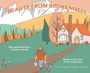 Beauty from Brokenness