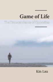 Game of Life: The Transcendence of Opposites