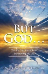 But God . . . Look at God!: How the Lord Touched and Transformed My Life