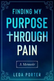 Finding My Purpose Through Pain