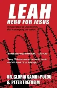 Leah Hero For Jesus: The Real-Life Story of Leah Sharibu