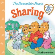 Sharing (Berenstain Bears Gifts of the Spirit)