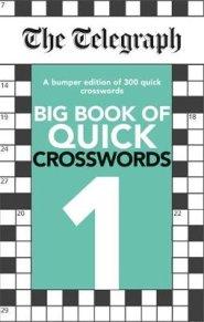 The Telegraph Big Book of Quick Crosswords 1