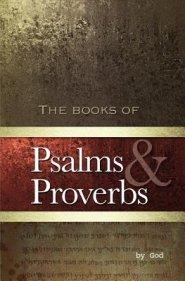 Psalms and Proverbs