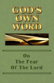 God's Own Word On The Fear Of The Lord