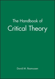 The Handbook of Critical Theory