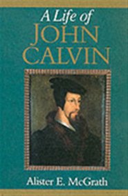 A Life of John Calvin