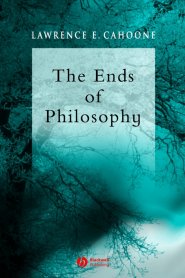 The Ends of Philosophy: Pragmatism, Foundationalism and Postmodernism