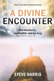 A Divine Encounter: The Intercessor, the Prophet, and the King