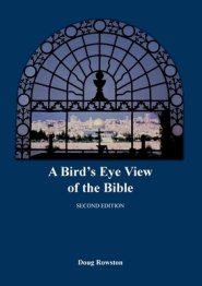 A Bird's Eye View of the Bible