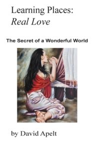 Learning Places: Real Love: The Secret of a Wonderful World