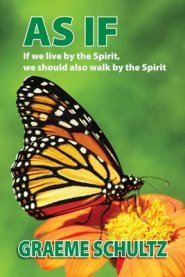 As If: If we live by the Spirit, we should also walk by the Spirit