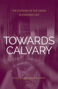 Towards Calvary: The Stations of the Cross in Everyday Life