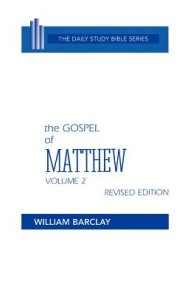 New Testament the Gospel of Matthew: Volume 2 (Chapters 11 to 28)