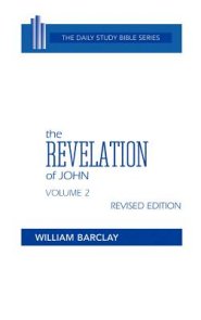 The Revelation of John: Volume 2 (Chapters 6 to 22)