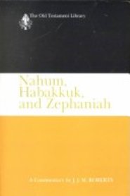 Nahum, Habbakuk, Zephaniah : Old Testament Library