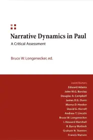 Narrative Dynamics in Paul: A Critical Assessment