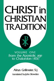 Christ In Christian Tradition, Volume One