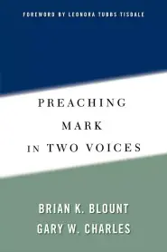 Preaching Mark in Two Voices