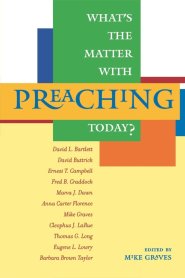 What's the Matter with Preaching Today?