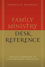 Family Ministry Desk Reference