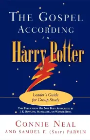 The Gospel According to Harry Potter: Leader's Guide for Group Study