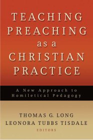 Teaching Preaching as a Christian Practice