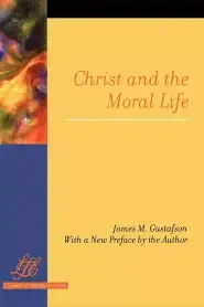 Christ and the Moral Life