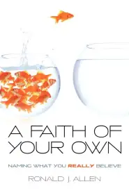 A Faith of Your Own