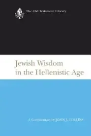 Jewish Wisdom in the Hellenistic Age