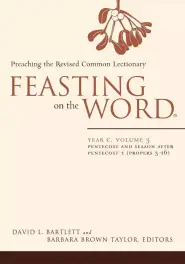 Feasting on the Word Year C Volume 3