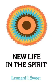 New Life In The Spirit