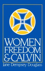 Women, Freedom And Calvin