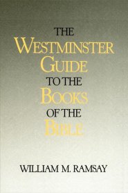 Westminster Guide To The Books Of The Bible