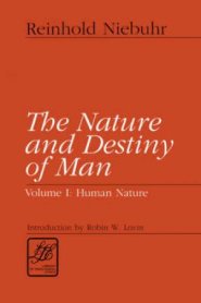 The Nature and Destiny of Man