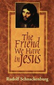 The Friend We Have in Jesus