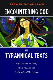 Encountering God in Tyrannical Texts